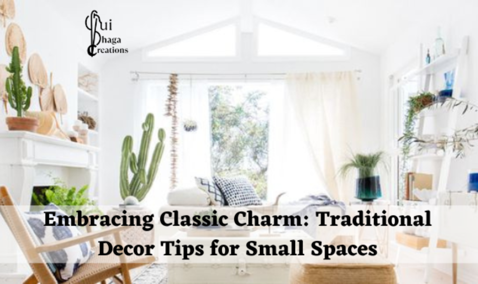 Embracing Classic Charm: Traditional Decor Tips for Small Spaces
